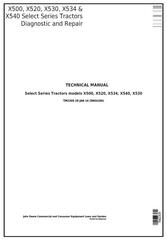 TM2309 - John Deere X500, X520, X530, X534, X540 Select Series Riding Lawn Tractor Technical Service Manual