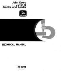 TM1091 - John Deere 401B Utility Construction Tractor Technical Service Manual