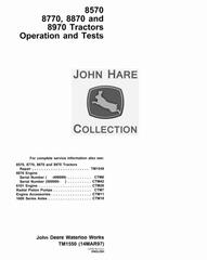 TM1550 - John Deere 8570, 8770, 8870, 8970 4WD Articulated Tractors Diagnosis & Tests Service Manual